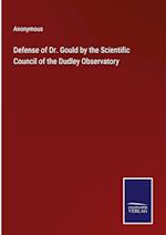 Defense of Dr. Gould by the Scientific Council of the Dudley Observatory