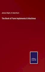 The Book of Farm Implements & Machines