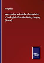 Memorandum and Articles of Association of the English & Canadian Mining Company (Limited)