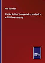 The North-West Transportation, Navigation and Railway Company