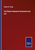 The Citizen's Manual of Government and Law