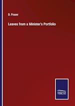 Leaves from a Minister's Portfolio