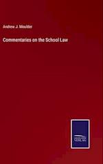 Commentaries on the School Law
