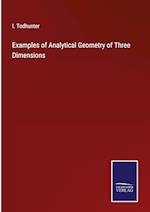 Examples of Analytical Geometry of Three Dimensions