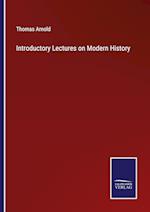 Introductory Lectures on Modern History