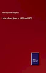 Letters from Spain in 1856 and 1857