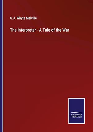 The Interpreter - A Tale of the War