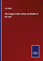 The Liturgy of Saint James, the Brother of the Lord