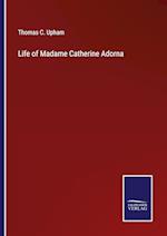 Life of Madame Catherine Adorna