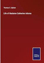 Life of Madame Catherine Adorna