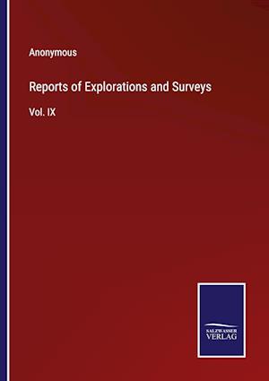 Reports of Explorations and Surveys