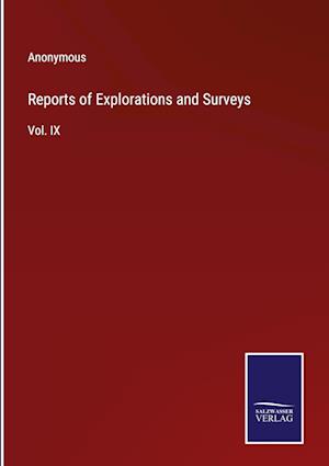 Reports of Explorations and Surveys