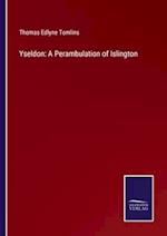 Yseldon: A Perambulation of Islington