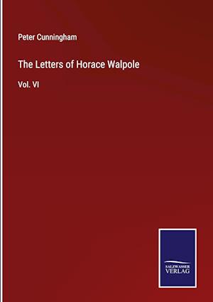 The Letters of Horace Walpole