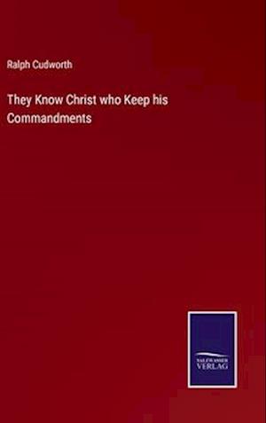 They Know Christ who Keep his Commandments