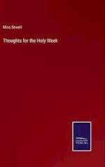 Thoughts for the Holy Week