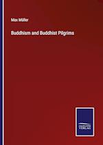 Buddhism and Buddhist Pilgrims