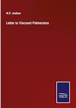 Letter to Viscount Palmerston