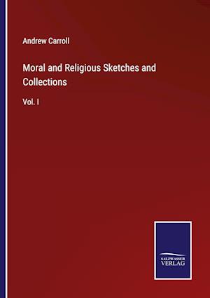 Moral and Religious Sketches and Collections