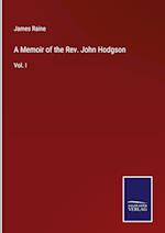 A Memoir of the Rev. John Hodgson