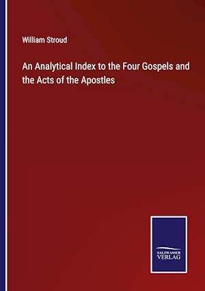 An Analytical Index to the Four Gospels and the Acts of the Apostles