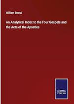 An Analytical Index to the Four Gospels and the Acts of the Apostles