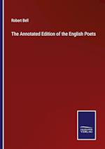 The Annotated Edition of the English Poets