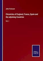 Chronicles of England, France, Spain and the adjoining Countries