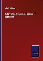 History of the Invasion and Capture of Washington