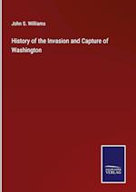 History of the Invasion and Capture of Washington