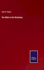 The Bible in the Workshop