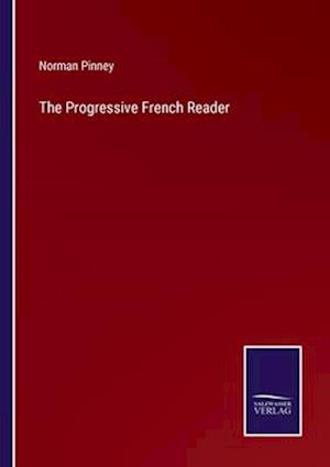 The Progressive French Reader
