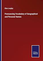 Pronouncing Vocabulary of Geographical and Personal Names