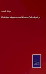 Christian Missions and African Colonization