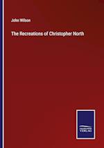 The Recreations of Christopher North