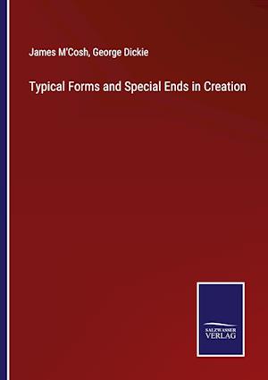 Typical Forms and Special Ends in Creation