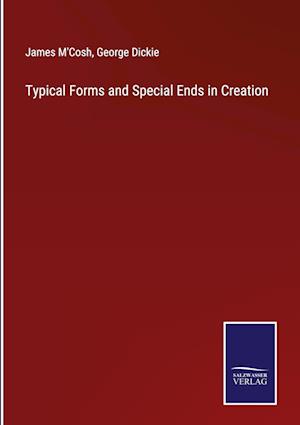 Typical Forms and Special Ends in Creation