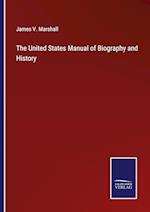 The United States Manual of Biography and History