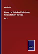 Memoirs of the Duke of Sully, Prime Minister to Henry the Great