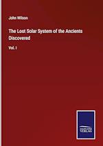 The Lost Solar System of the Ancients Discovered