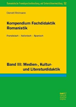 Kompendium Fachdidaktik Romanistik. Französisch - Italienisch - Spanisch