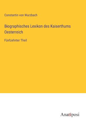 Biographisches Lexikon des Kaiserthums Oesterreich