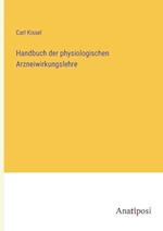 Handbuch der physiologischen Arzneiwirkungslehre