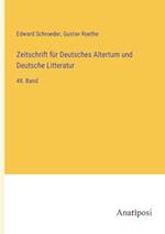 Zeitschrift für Deutsches Altertum und Deutsche Litteratur