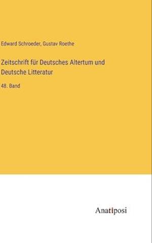 Zeitschrift für Deutsches Altertum und Deutsche Litteratur