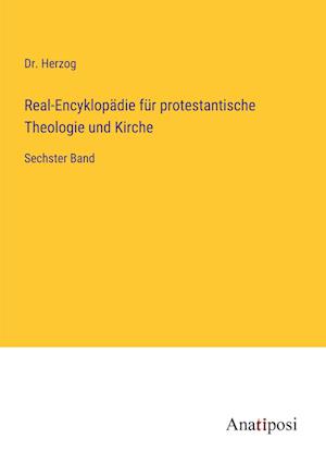 Real-Encyklopädie für protestantische Theologie und Kirche