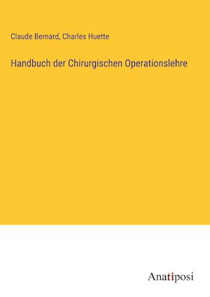 Handbuch der Chirurgischen Operationslehre