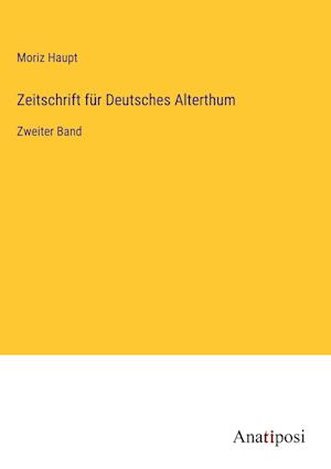 Zeitschrift für Deutsches Alterthum