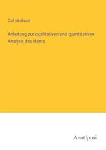 Anleitung zur qualitativen und quantitativen Analyse des Harns