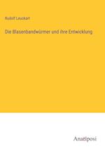 Die Blasenbandwürmer und ihre Entwicklung